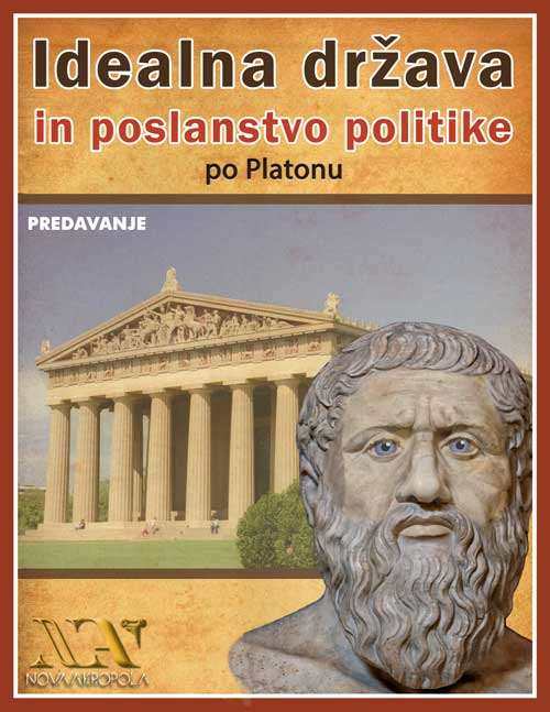 Idealna država in poslanstvo politike 1 Idealna-drzava-2015