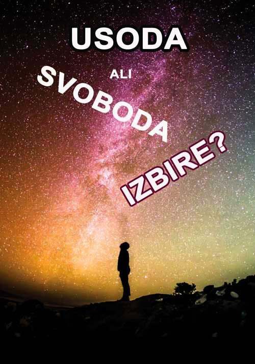 Usoda ali svoboda izbire 1 Usoda-ali-svoboda-izbire1